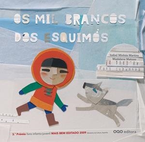 OS MIL BRANCOS DOS ESQUIMOS | 9788498713015 | MINHOS MARTINS, ISABEL