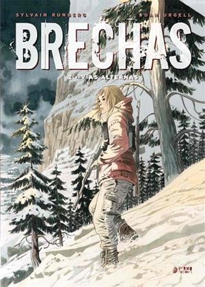 BRECHAS 02 : VÍAS ALTERNAS | 9788417957766 | RUNBERG, SYLVAIN / URGELL, JOAN