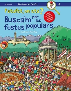PATUFET, ON ETS? BUSCA'M PER LES FESTES POPULARS | 9788413560373 | ROIG CÉSAR, ROGER
