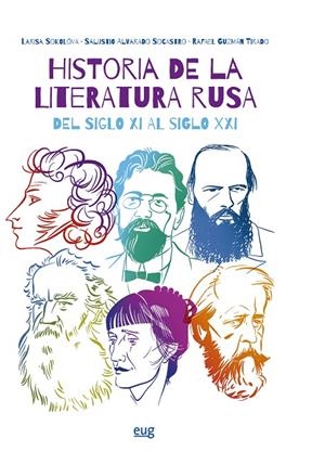 HISTORIA DE LA LITERATURA RUSA DEL SIGLO XXI AL SIGLO XXI | 9788433867186 | SOKOLÓVA, LARISA / ALVARADO SOCASTRO, SALUSTIO / GUZMÁN TIRADO, RAFAEL