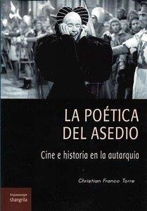 POÉTICA DEL ASEDIO, LA | 9788412256840 | FRANCO TORRE, CHRISTIAN