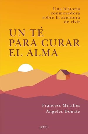 TÉ PARA CURAR EL ALMA, UN | 9788408238294 | MIRALLES, FRANCESC / DOÑATE, ÁNGELES