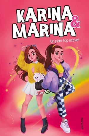 KARINA & MARINA 06. UN PLAN TOP SECRET | 9788418038051 | KARINA & MARINA