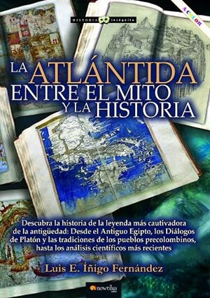 ATLANTIDA ENTRE EL MITO Y LA HISTORIA, LA | 9788413051437 | INIGO FERNANDEZ, LUIS E.