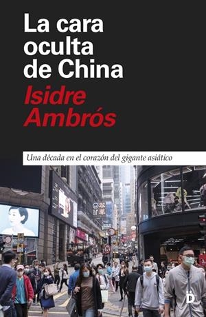 CARA OCULTA DE CHINA, LA | 9788418011184 | AMBROS, ISIDRE
