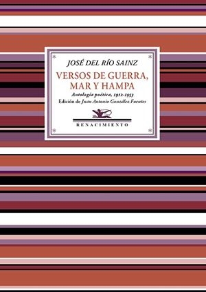 VERSOS DE GUERRA, MAR Y HAMPA | 9788418387593 | RIO SAINZ, JOSE DEL