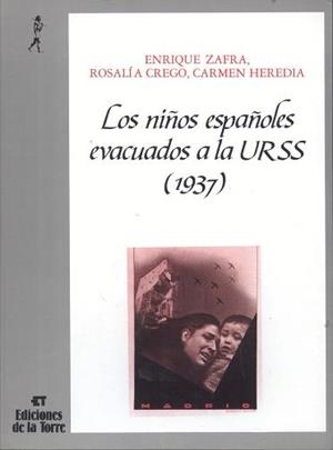 NIÑOS ESPAÑOLES EVACUADOS A LA URSS, LOS | 9788486587697 | ZAFRA, ENRIQUE / GRECO, ROSALÍA / HEREDIA, CARMEN