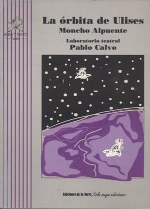 ÓRBITA DE ULISES, LA | 9788479600754 | ALPUENTE, MONCHO