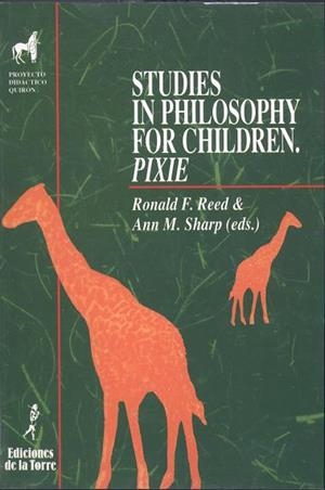 STUDIES IN PHILOSOPHY FOR CHILDREN. PIXIE | 9788479601461 | REED, R. / SHARP, A.