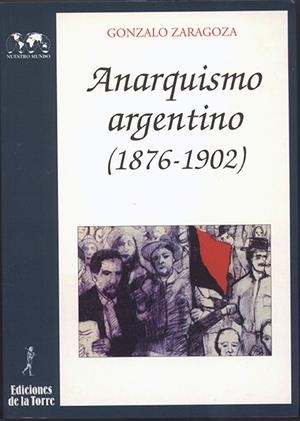 ANARQUISMO ARGENTINO | 9788479601577 | ZARAGOZA, GONZALO