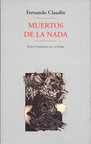 MUERTOS DE LA NADA | 9788479601416 | CLAUDÍN, FERNANDO