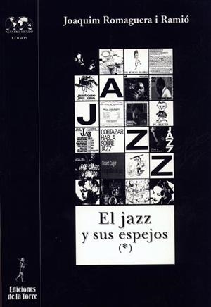 JAZZ Y SUS ESPEJOS I, EL | 9788479603083 | ROMAGUERA, JOAQUIM