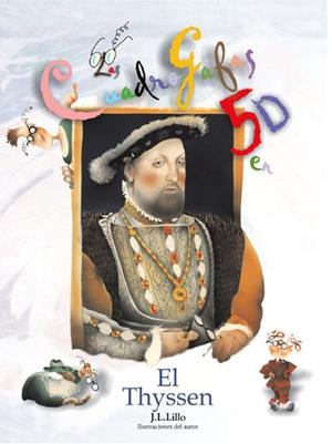 CUADROGAFAS 5D EN... EL THYSSEN, LAS | 9788479603236 | LILLO, JOSÉ LUIS