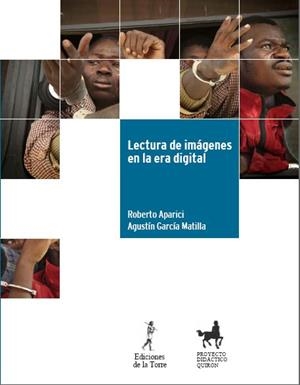 LECTURA DE IMÁGENES EN LA ERA DIGITAL | 9788479603694 | APARICI, ROBERTO / GARCÍA MATILLA, AGUSTÍN