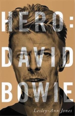 HERO : DAVID BOWIE | 9788413622668 | JONES, LESLEY-ANN