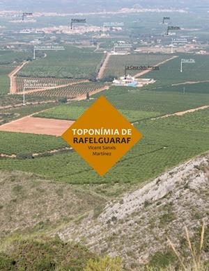 TOPONÍMIA DE RAFELGUARAF | 9788415802549 | SANXIS MARTÍNEZ, VICENT