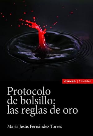 PROTOCOLO DE BOLSILLO: LAS REGLAS DE ORO | 9788431334338 | FERNÁNDEZ TORRES, MARIA JESÚS
