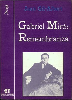 GABRIEL MIRÓ : REMEMBRANZA | 9788485277933 | GIL-ALBERT, JUAN