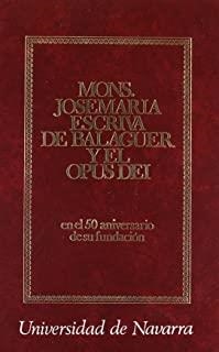 MONSEÑOR JOSEMARÍA ESCRIVÁ DE BALAGUER Y EL OPUS DEI | 9788431307660 | FACULTAD DE TEOLOGÍA