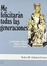 ME FELICITARÁN TODAS LAS GENERACIONES | 9788431310172 | ZABALZA URNIZA, PEDRO MARÍA