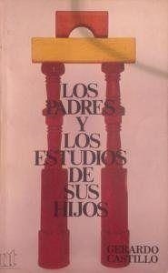PADRES Y LOS ESTUDIOS DE SUS HIJOS, LOS | 9788431307950 | CASTILLO CEBALLOS, GERARDO