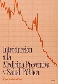 INTRODUCCIÓN A LA MEDICINA PREVENTIVA Y SALUD PÚBLICA | 9788431310707 | VIÑES RUEDA, JOSÉ JAVIER