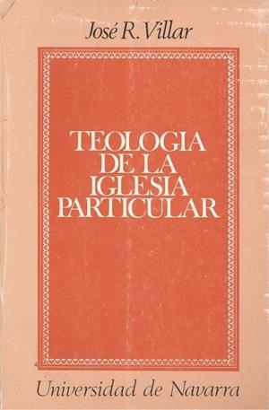 TEOLOGÍA DE LA IGLESIA PARTICULAR | 9788431310882 | VILLAR SALDAÑA, JOSÉ RAMÓN