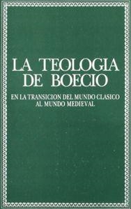 TEOLOGÍA DE BOECIO | 9788431310967 | LLUCH-BAIXAULI, MIGUEL