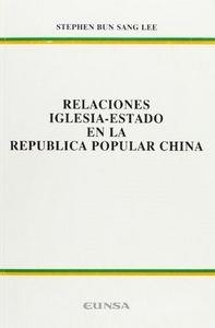 RELACIONES IGLESIA-ESTADO EN LA REPÚBLICA POPULAR CHINA | 9788431311124 | BUN SANG, STEPHEN LEE
