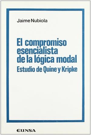 COMPROMISO ESENCIALISTA DE LA LÓGICA MODAL, EL | 9788431308674 | NUBIOLA AGUILAR, JAIME