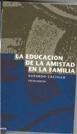 EDUCACIÓN DE LA AMISTAD EN LA FAMILIA, LA | 9788431309947 | CASTILLO CEBALLOS, GERARDO