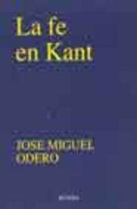 FE EN KANT, LA | 9788431312145 | ODERO, JOSÉ MIGUEL