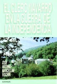 CLERO NAVARRO EN LA GUERRA DE LA INDEPENDENCIA, EL | 9788431311971 | MARCELLÁN EIGORRI, JOSÉ ANTONIO