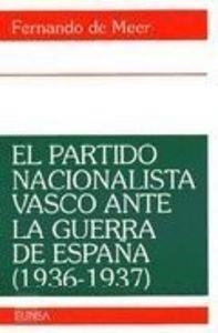 PARTIDO NACIONALISTA VASCO ANTE LA GUERRA DE ESPAÑA (1936-1937), EL | 9788431312138 | MEER LECHA-MARZO, FERNANDO DE