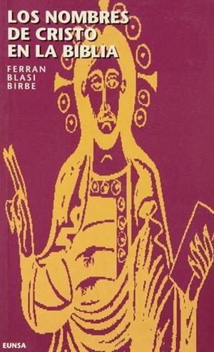 NOMBRES DE CRISTO EN LA BIBLIA, LOS | 9788431312336 | BLASI I BIRBE, FERRAN