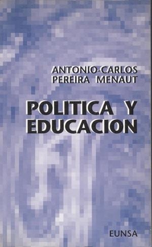 POLÍTICA Y EDUCACIÓN | 9788431312503 | PEREIRA MENAUT, ANTONIO-CARLOS