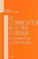 COMUNICACIÓN EN LA VIDA COTIDIANA | 9788431312657 | MARTÍN ALGARRA, MANUEL