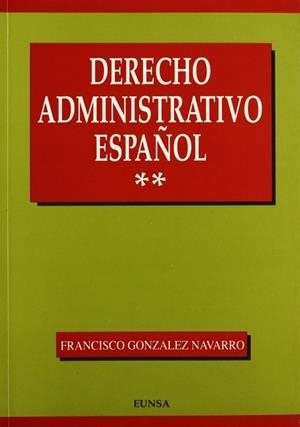 DERECHO ADMINISTRATIVO ESPAÑOL | 9788431310318 | GONZÁLEZ NAVARRO, FRANCISCO