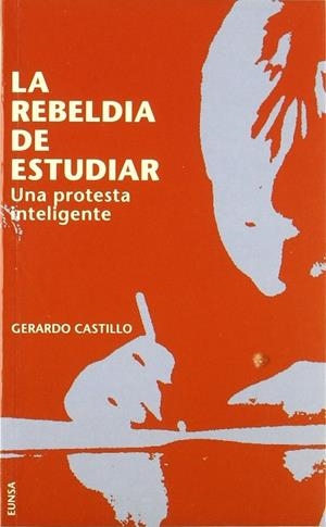 REBELDÍA DE ESTUDIAR, LA | 9788431312435 | CASTILLO CEBALLOS, GERARDO