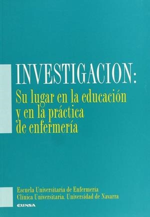 INVESTIGACIÓN | 9788431313241 | ESCUELA UNIVERSITARIA DE ENFERMERÍA / CLÍNICA UNIVERSIDAD DE NAVARRA