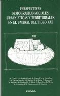 PERSPECTIVAS DEMOGRÁFICO-SOCIALES, URBANÍSICAS Y TERRITORIALES EN EL UMBRAL DEL SIGLO XXI | 9788431313371 | FERRER REGALES, MANUEL / CALVO MIRANDA, JUAN JOSÉ / FREUND, BODO