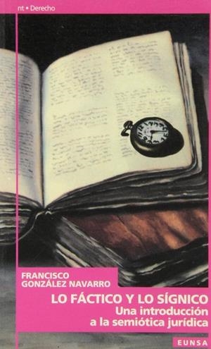 LO FÁCTICO Y LO SÍGNICO | 9788431313777 | GONZÁLEZ NAVARRO, FRANCISCO