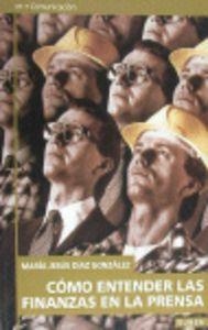 CÓMO ENTENDER LAS FINANZAS EN LA PRENSA | 9788431313890 | DÍAZ GONZÁLEZ, MARÍA JESÚS