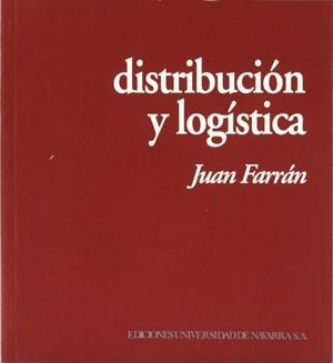DISTRIBUCIÓN Y LOGÍSTICA | 9788431314132 | FARRÁN NADAL, JUAN / AUGUSTÍN, ANTONIO / LACASTA, RAFAEL