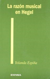 RAZÓN MUSICAL EN HEGEL, LA | 9788431314644 | ESPIÑA, YOLANDA