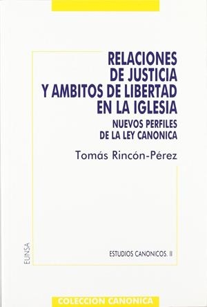 RELACIONES DE JUSTICIA Y ÁMBITOS DE LIBERTAD EN LA IGLESIA | 9788431314934 | RINCÓN PÉREZ, TOMÁS