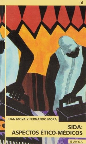 SIDA, ASPECTOS ÉTICO-MÉDICOS | 9788431315030 | MOYA CORREDOR, JUAN / MORA REMÓN, FERNANDO