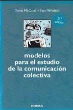 MODELOS PARA EL ESTUDIO DE LA COMUNICACIÓN COLECTIVA | 9788431315122 | MCQUAIL, DENIS / WINDHAL, SVEN