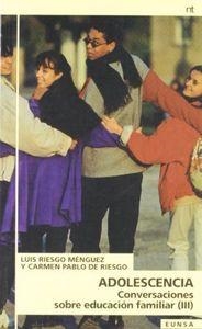 CONVERSACIONES SOBRE EDUCACIÓN FAMILIAR, III. ADOLESCENCIA | 9788431315177 | RIESGO MÉNGUEZ, LUIS