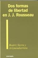 DOS FORMAS DE LIBERTAD EN J.J. ROUSSEAU | 9788431315504 | SIERRA Y ARIZMENDIARRIETA, BEATRIZ